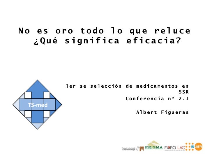 TSmed Conferencia 2.1 No es oro todo lo que reluce ¿Qué