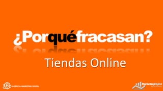 Tiendas Online
 