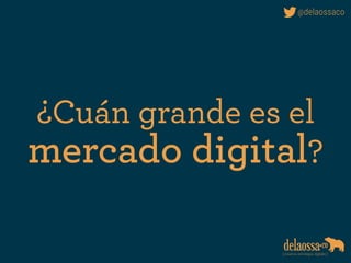 Los 
Mercados 
Digitales
 