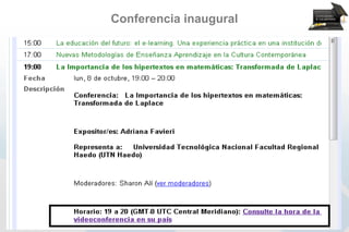Conferencia inaugural




Congreso Virtual Mundial de e-Learning
            www.congresoelearning.org
 