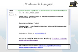 Conferencia inaugural




Congreso Virtual Mundial de e-Learning
            www.congresoelearning.org
 