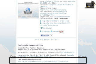 Conferencia inaugural




Congreso Virtual Mundial de e-Learning
            www.congresoelearning.org
 