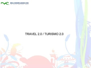 TRAVEL 2.0 / TURISMO 2.0 