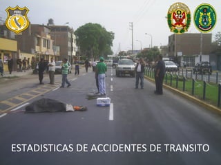 ESTADISTICAS DE ACCIDENTES DE TRANSITO 