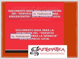 DE PROXIMIDAD
DE PROXIMIDAD
 