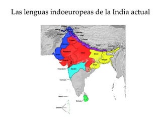 Las lenguas indoeuropeas de la India actual
 