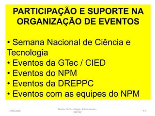 Apoio para resolução de problemas técnicos decorrentes do uso do computador nas escolas; 