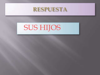  SUS   HIJOS
 