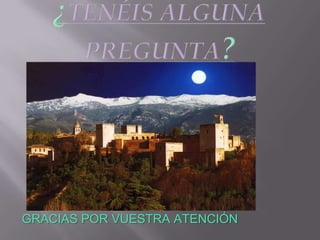 GRACIAS POR VUESTRA ATENCIÓN
 