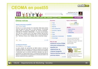 CEOMA en post55




7/6/10  Departamento de Marke3ng ‐ Socialtec    48 
 
