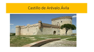 Castillo de Arévalo.Ávila
 
