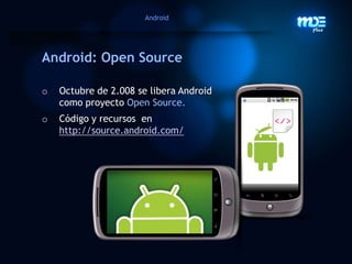IntroducciónPrincipalesplataformaspara Smartphones9.6%36.0%44.2%27.4%15.3%16.8%19.7%12.9%6.8%3.6%Q1/10Q1/11Fuente: Gartner (Mayo 2011)