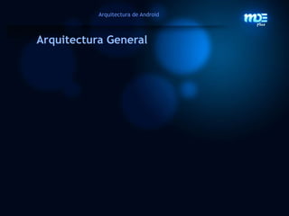 AndroidAndroid: Open SourceOctubre de 2.008 se libera Android como proyectoOpen Source.