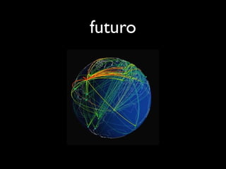 futuro
 