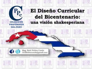 El Diseño Curricular
del Bicentenario:
una visión shakesperiana
 
