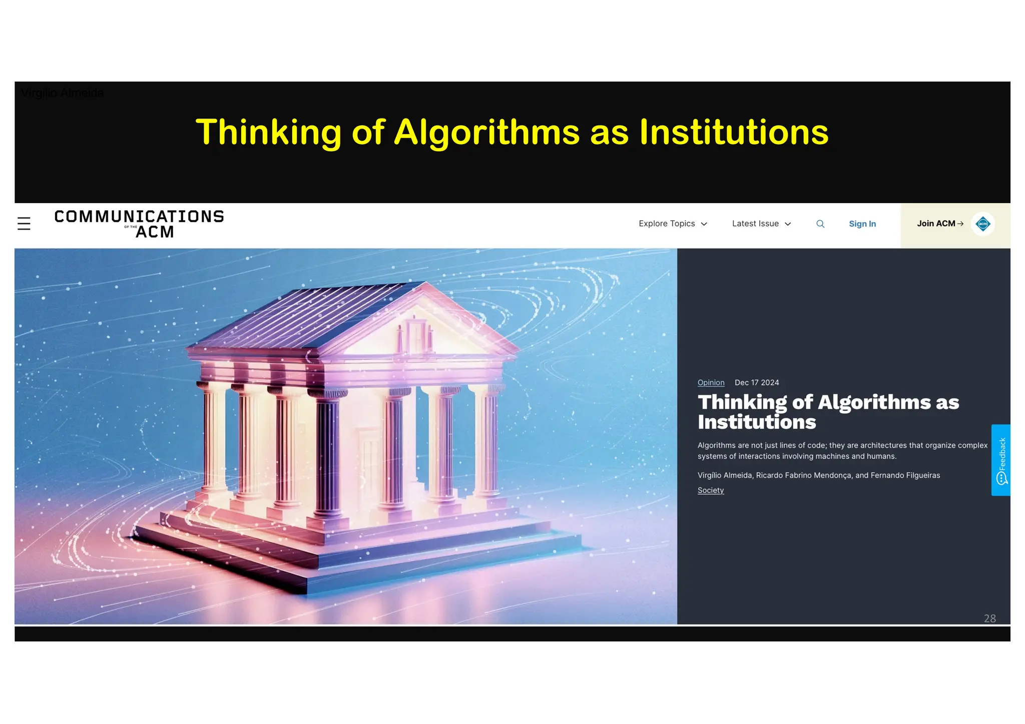 Thinking of Algorithms as Institutions
Virgilio Almeida
28
 
