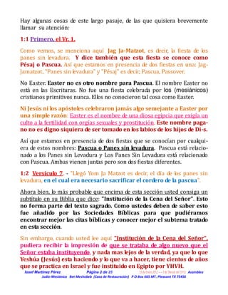 Hay algunas cosas de este largo pasaje, de las que quisiera brevemente
llamar su atención:
1:1 Primero, el Vr. 1.
Como vem...
