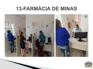13-FARMÁCIA DE MINAS
 