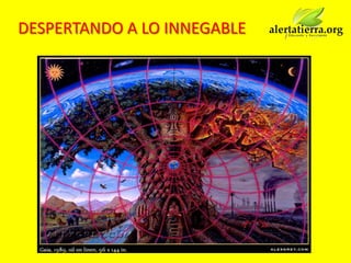 DESPERTANDO A LO INNEGABLE
 