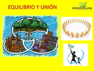 EQUILIBRIO Y UNIÓN
 