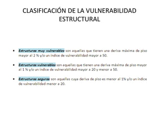 CLASIFICACIÓN DE LA VULNERABILIDAD ESTRUCTURAL  
