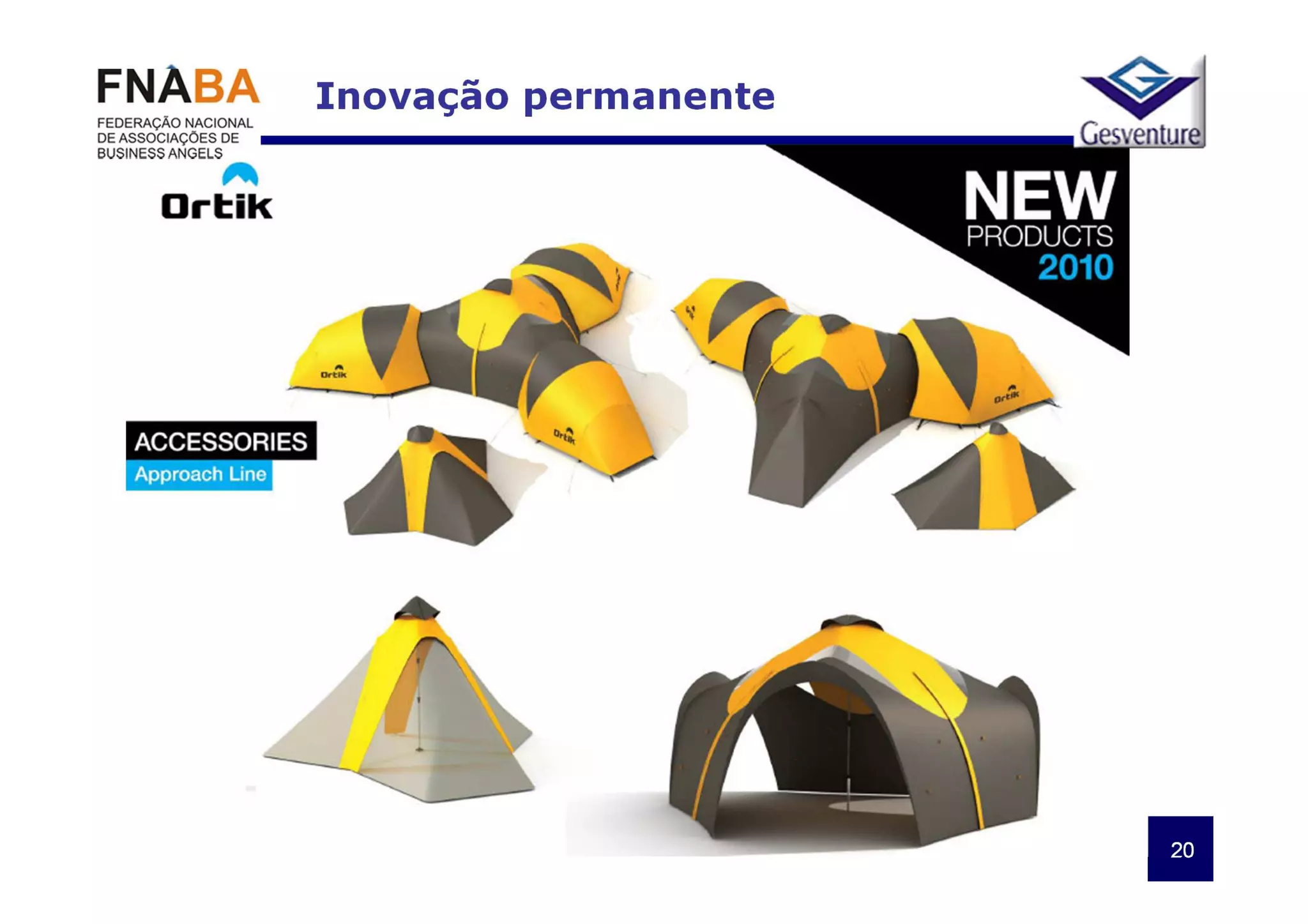 Inovação permanente




                      20
 