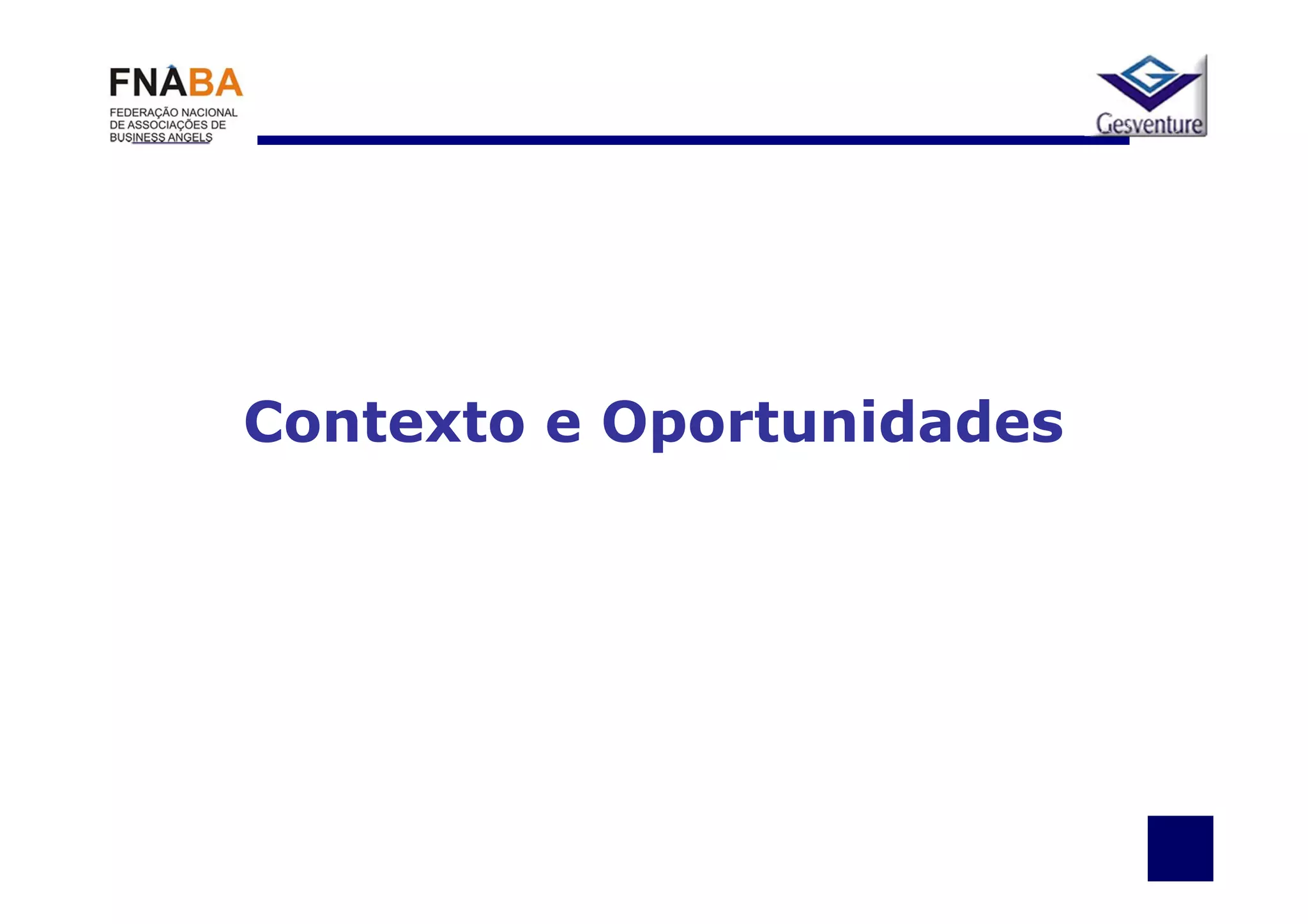Contexto e Oportunidades
 