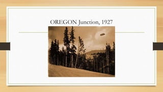 OREGON Junction, 1927
 