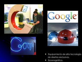 Equipamiento de alta tecnología  de diseños exclusivos. Escenográfico . 