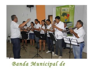 Banda Municipal de
 