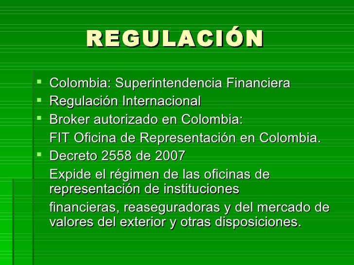 Regulacion mercado forex colombia