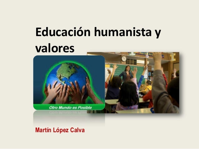 Educación humanista y valores