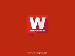 www.webcongress.com	
  
 