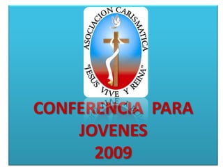 CONFERENCIA  PARA  JOVENES2009 