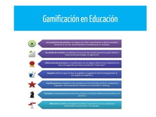 Gamificación en Educación
 