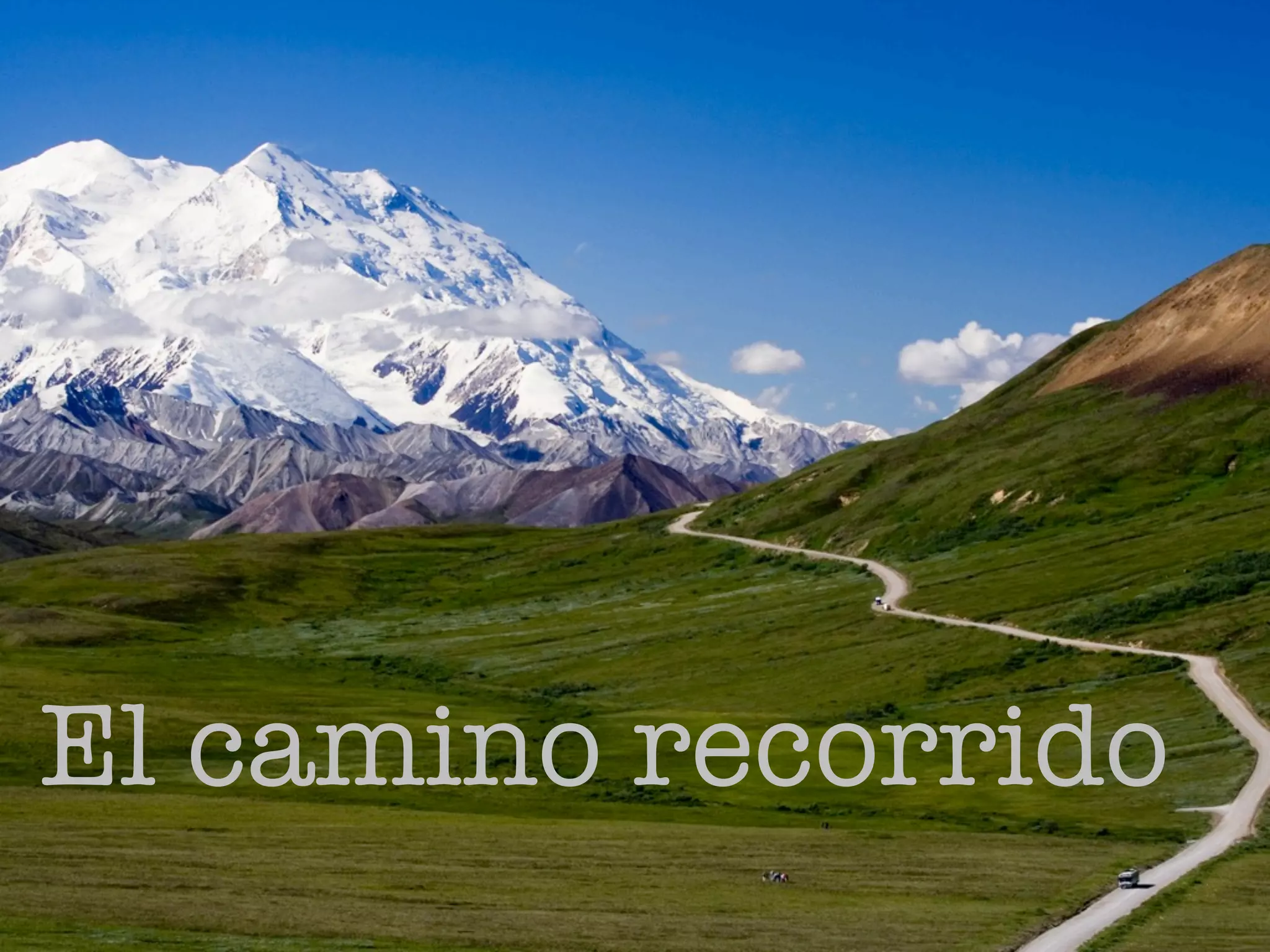 El camino recorrido
 