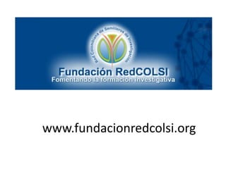 www.fundacionredcolsi.org
 