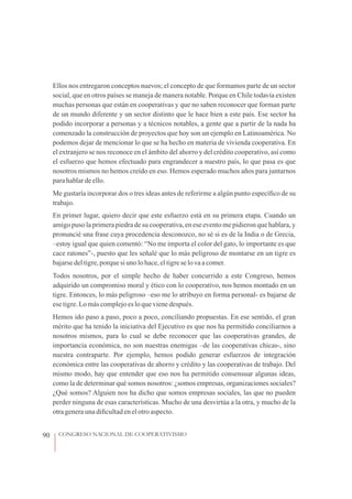 93
José Miguel Rivera, presidente de
Agresap
enemos algunos modelos de economía,
Tcomo el tradicional, que es capitalista,...