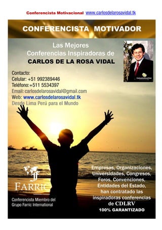 Conferencista Motivacional   www.carlosdelarosavidal.tk
 