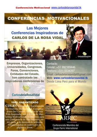 Conferencista Motivacional   www.carlosdelarosavidal.tk
 