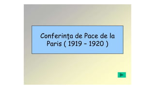 Conferinta de pace de la Paris.pptx