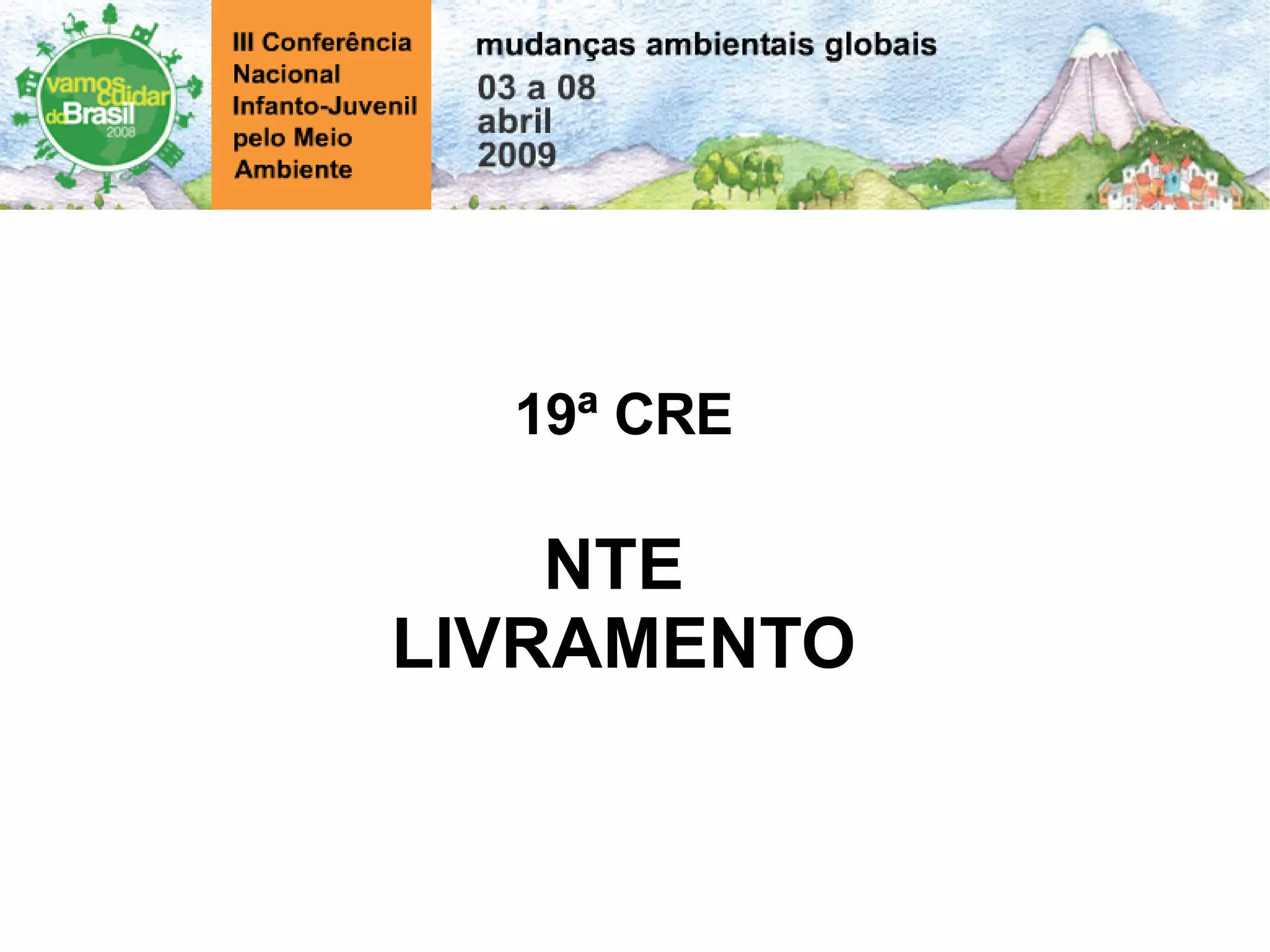 19ª CRE NTE LIVRAMENTO