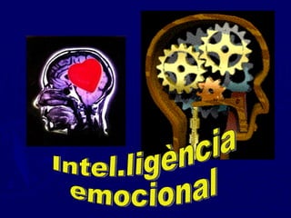 Intel.ligència emocional 