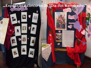 Exposição e concurso do “Dia dos Namorados”
 