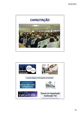 10/02/2015
20
CAPACITAÇÃO
 