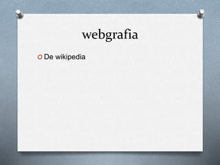 webgrafia
O De wikipedia
 