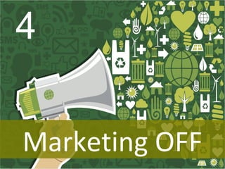 4
Marketing OFF
 