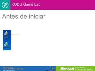 KODU Game Lab


Antes de iniciar
 