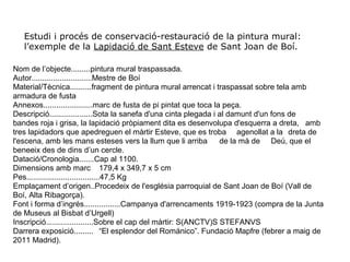 Estudi i procés de conservació-restauració de la pintura mural:
l’exemple de la Lapidació de Sant Esteve de Sant Joan de B...