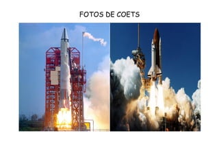 FOTOS DE COETS
 
